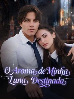 Pôster de O Aroma de Minha Luna Destinada