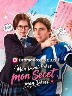 Affiche de Mon Demi-frère, Mon Secret, Mon Désir