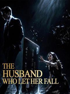 The Husband Who Let Her Fall poster