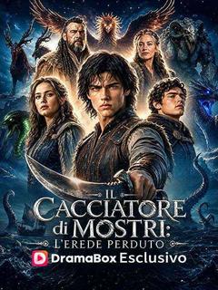 Locandina di Il Cacciatore di Mostri: L'Erede Perduto