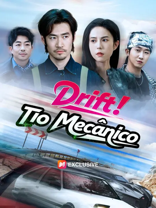 Pôster de (Dublagem) Drift! Tio Mecânico