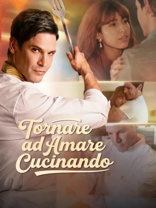 Locandina di (Doppiaggio)Tornare ad Amare Cucinando