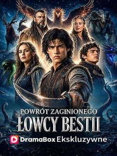 Plakat: Powrót zaginionego łowcy bestii  (Dubbing)