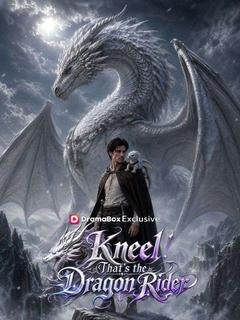 Kneel! That's the Dragon Rider poster