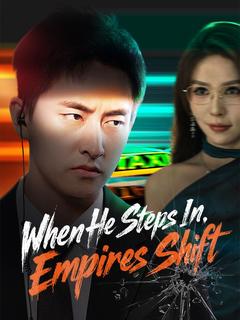 When He Steps In, Empires Shift poster