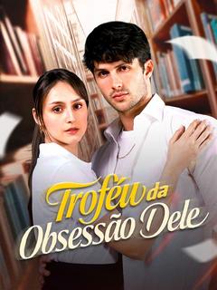 Pôster de Troféu da Obsessão Dele