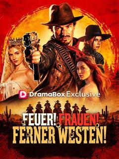 Poster zu Feuer! Frauen! Ferner Westen!