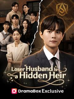 Loser Husband Is a Hidden Heir poster