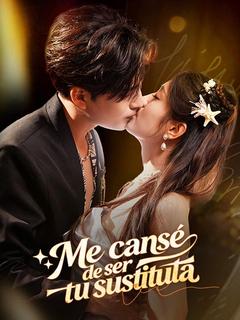 Póster de Me cansé de ser tu sustituta (Doblado)