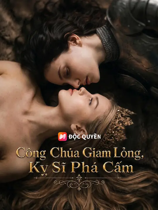 Poster Công Chúa Giam Lỏng, Kỵ Sĩ Phá Cấm
