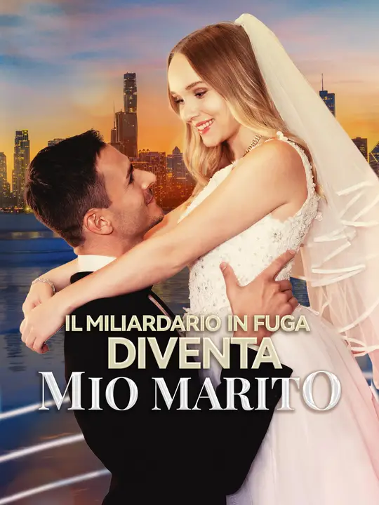 Locandina di (Doppiaggio)Il Miliardario in Fuga Diventa Mio Marito