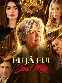 Pôster de Eu Já Fui Sua Mãe