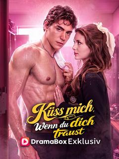Poster zu Küss mich, wenn du dich traust (Deutsch Synchronisiert)