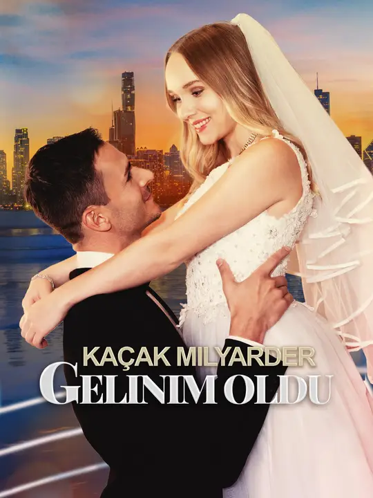(Dublajlı)Kaçak Milyarder Gelinim Oldu afişi